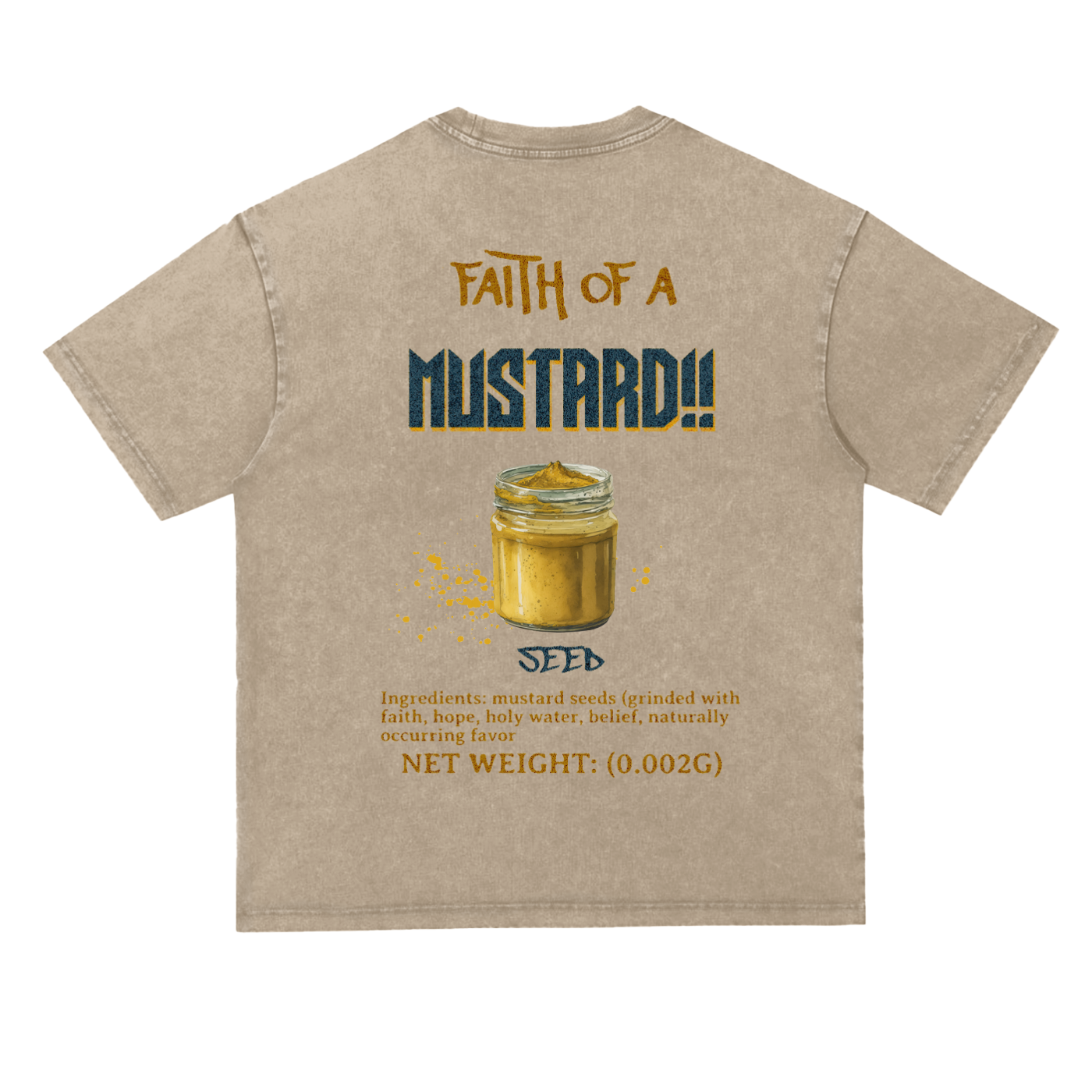 Faith Of A Mustard!!! Seed Heavyweight Oversize Acid Wash Tee